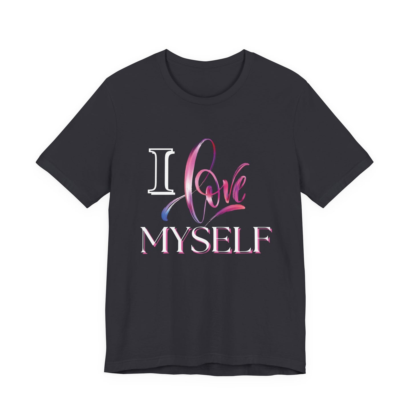 "I Love Myself" - Unisex Jersey Short Sleeve Tee