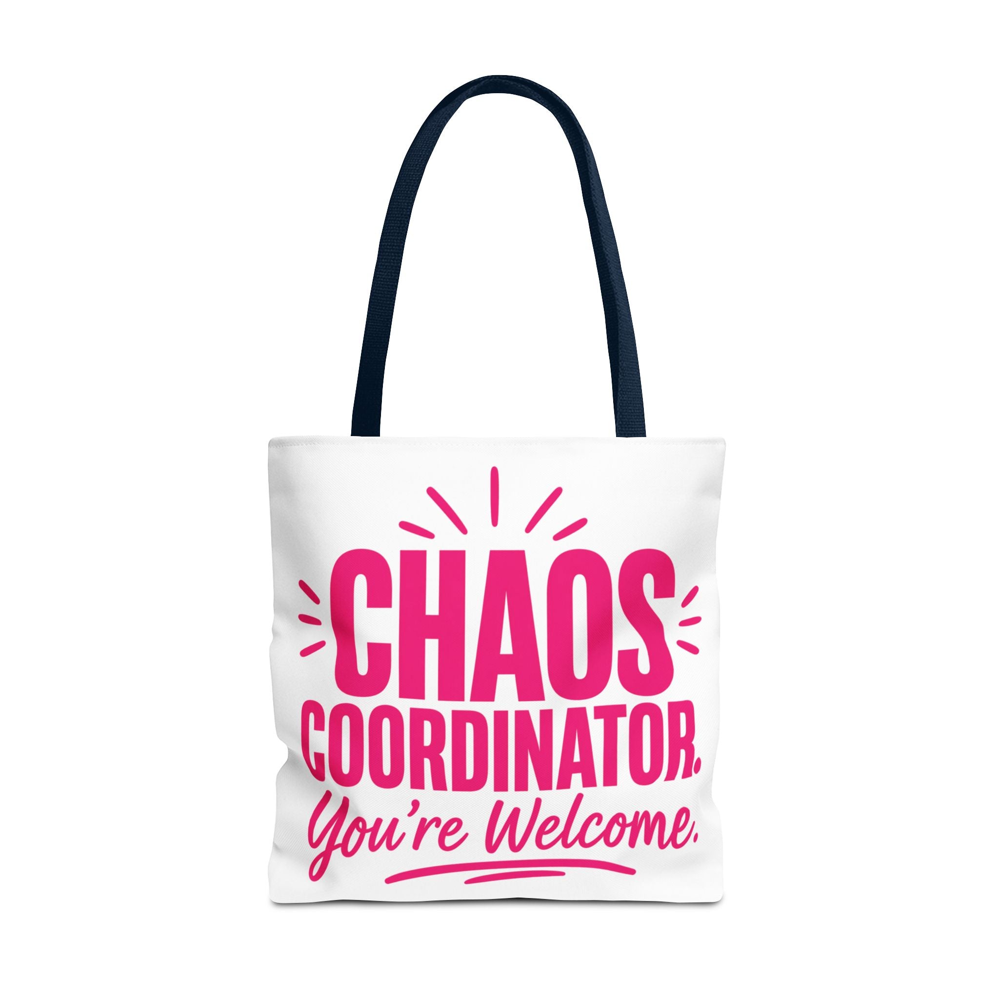 Chaos Coordinator, You’re Welcome - Tote Bag