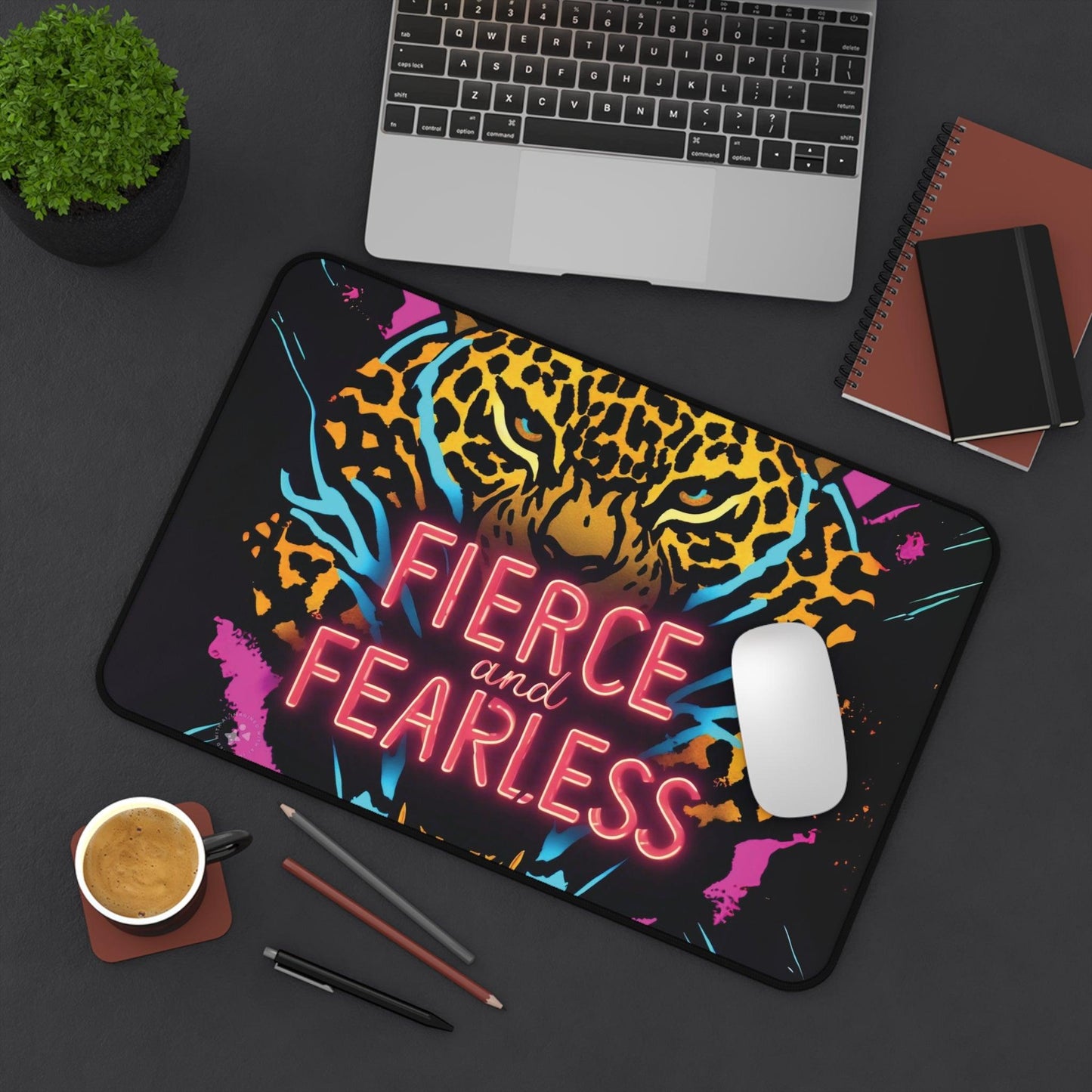 "Fierce & Fearless" - Desk Mat - Creatively Designed Shop