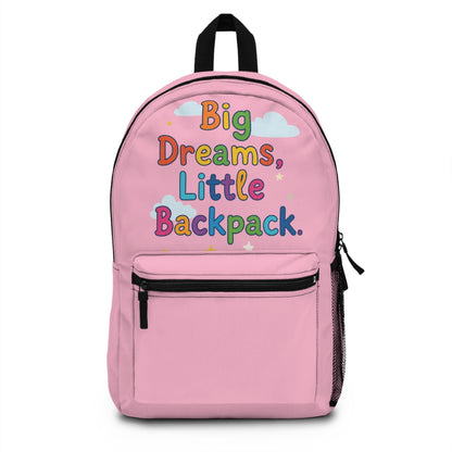 Big Dreams, Little Backpack (Pink) - Backpack