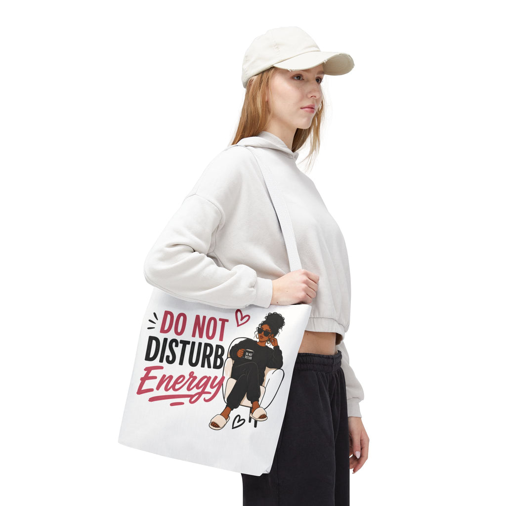 Do Not Disturb Energy - Tote Bag