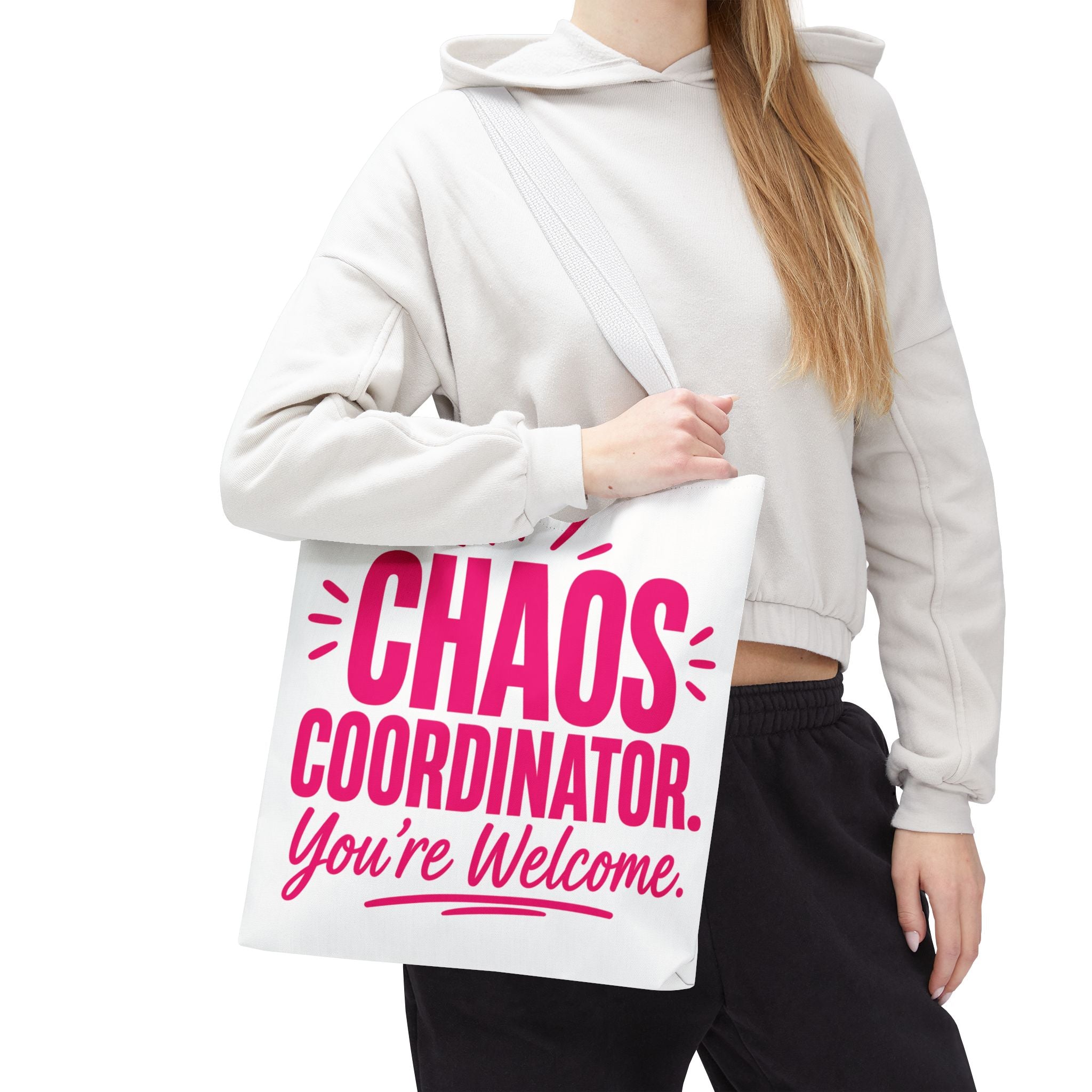 Chaos Coordinator, You’re Welcome - Tote Bag