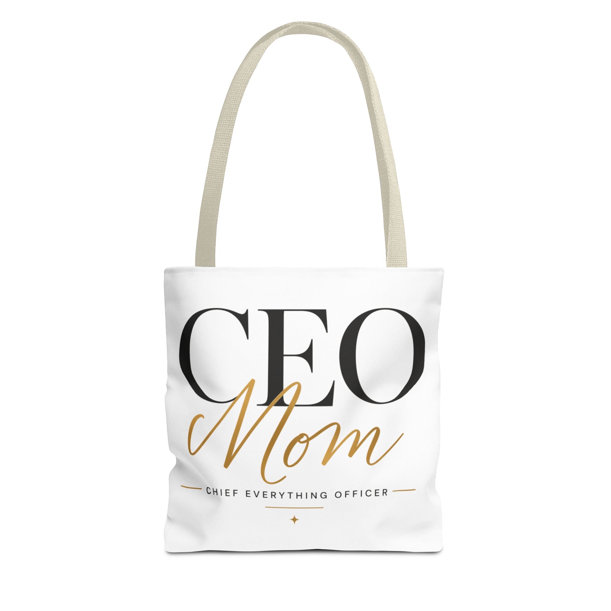 CEO Mom, Chief Everything Officer - Tote Bag
