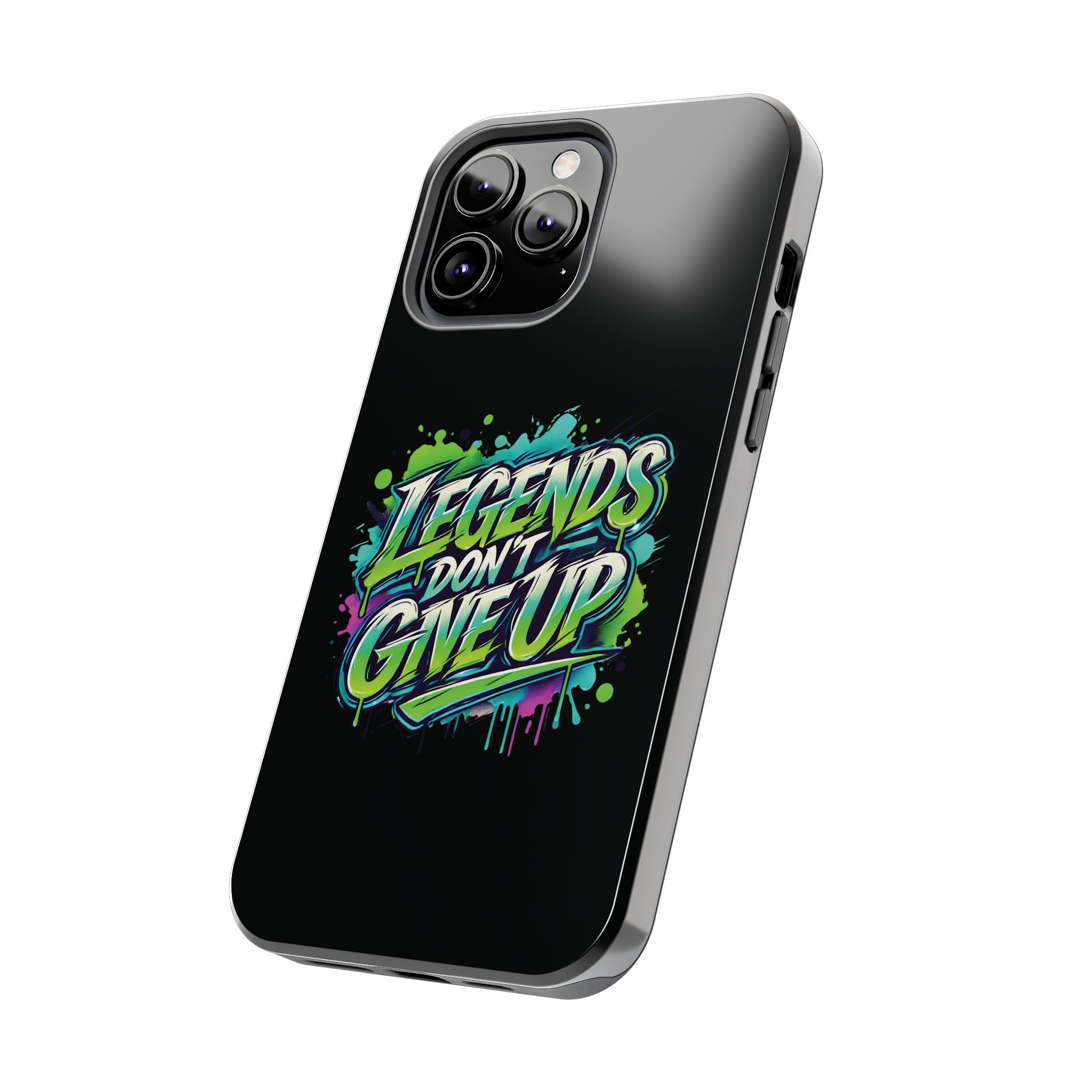 Legends Don't Give Up - Tough Phone Cases