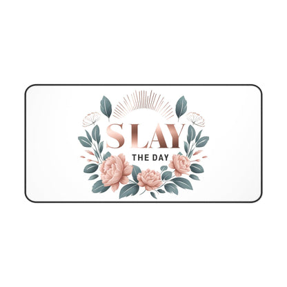 "Slay the Day" - Desk Mat - Creatively Designed Shop