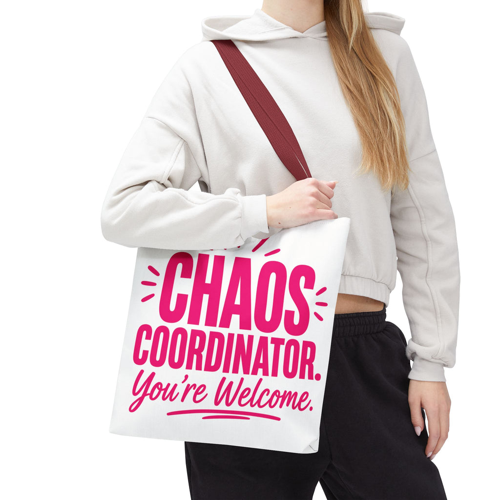 Chaos Coordinator, You’re Welcome - Tote Bag