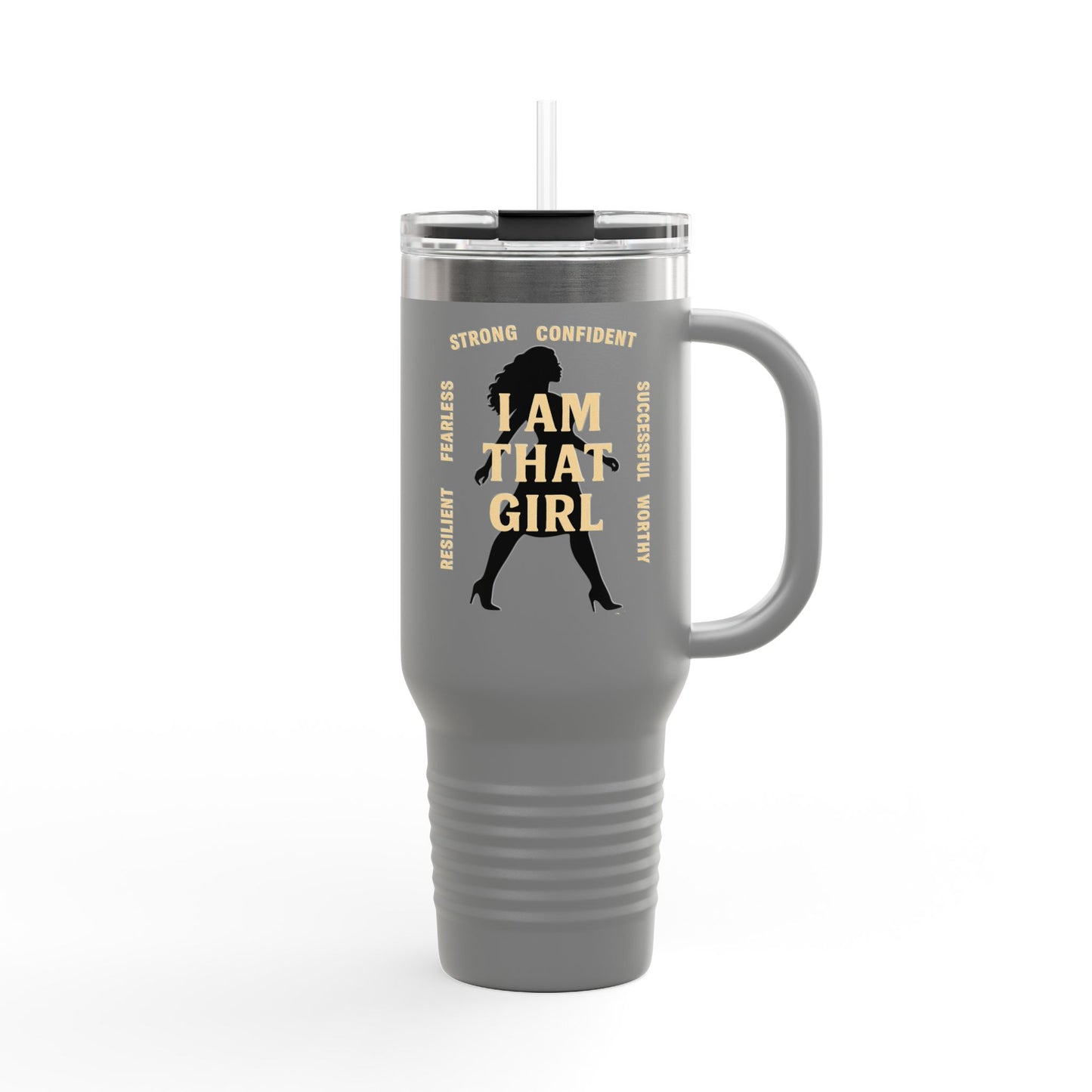 I Am That Girl - Insulated Travel Mug, 40oz
