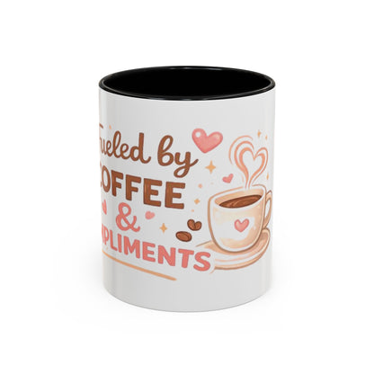 Fueled by Coffee & Compliments – Accent Coffee Mug