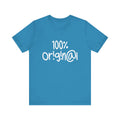 100% Or!g!n@l - Unisex Jersey Short Sleeve Tee