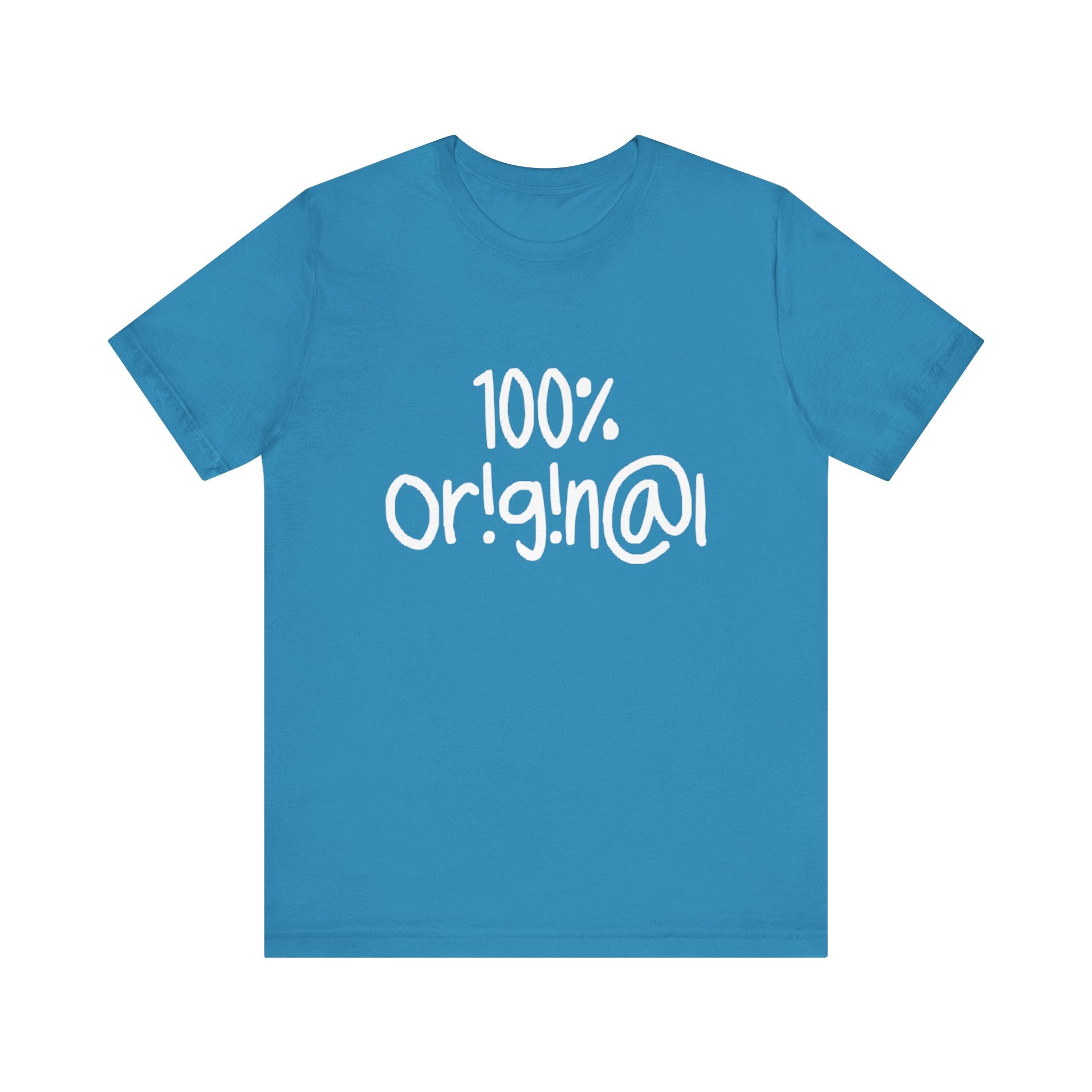100% Or!g!n@l - Unisex Jersey Short Sleeve Tee