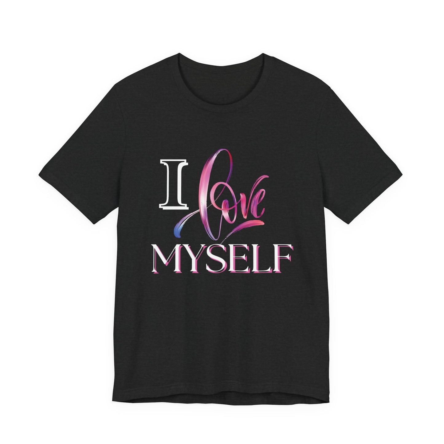 "I Love Myself" - Unisex Jersey Short Sleeve Tee