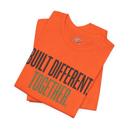 Built Different. Together. – Unisex Tee