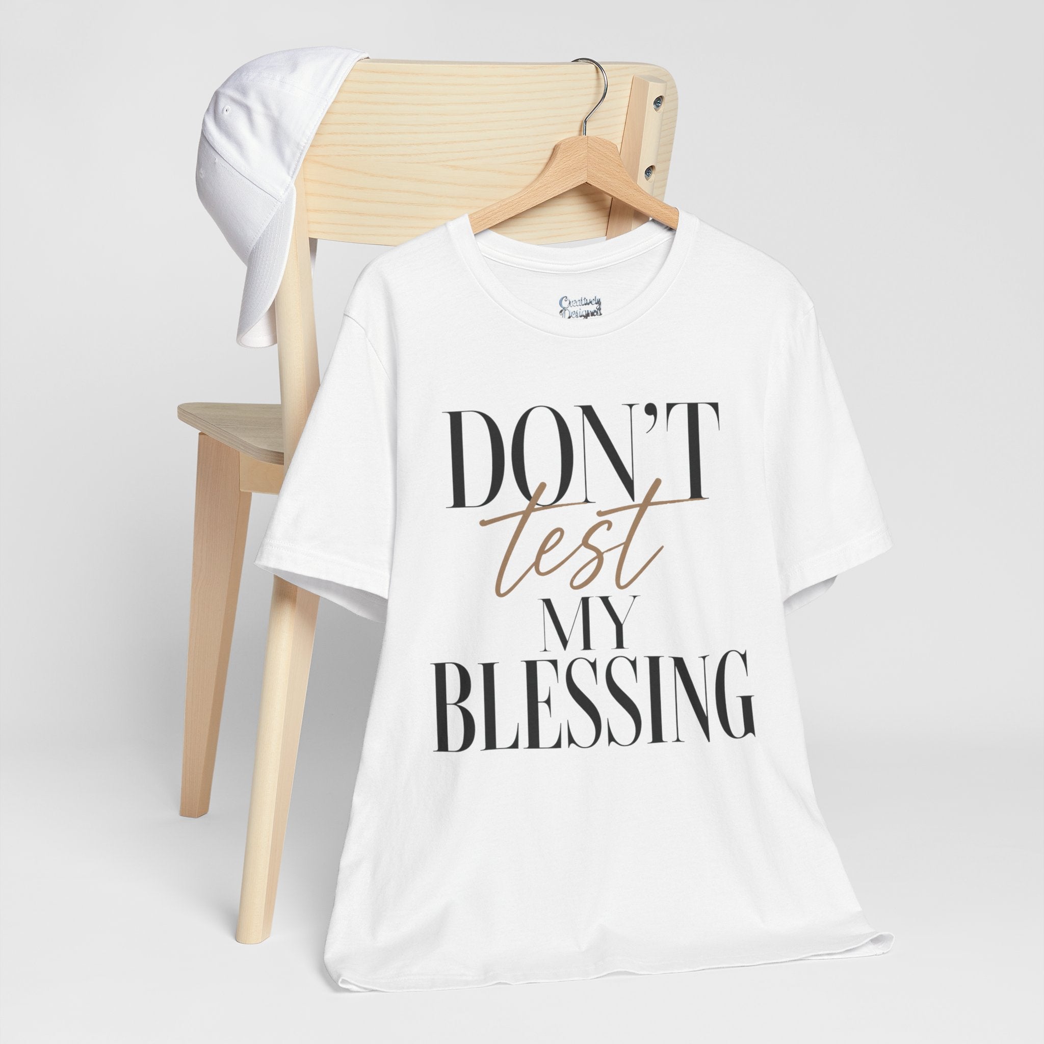 Don’t Test My Blessing Tee - Jersey Short Sleeve Tee