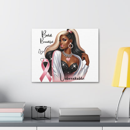 Bold Beautiful Unbreakable - Canvas Art