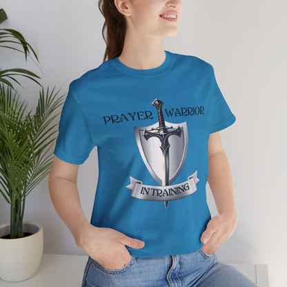Prayer Warrior in Training - Unisex Jersey Short Sleeve Tee