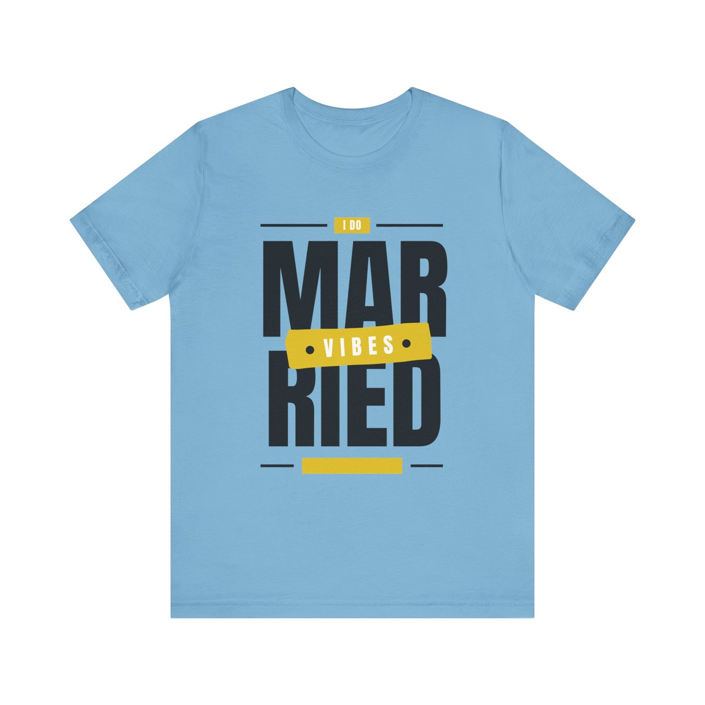 Married Vibes - Unisex Jersey Short Sleeve Tee