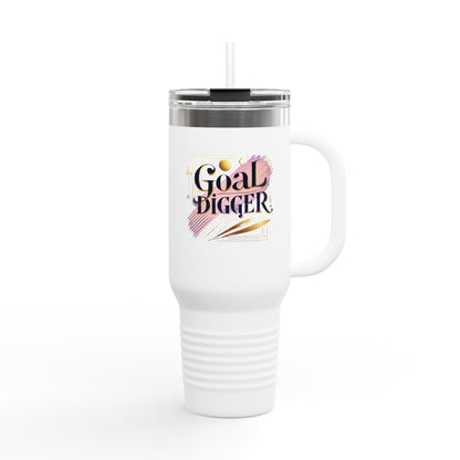 "Goal Digger" - Insulated Travel Mug, 40oz