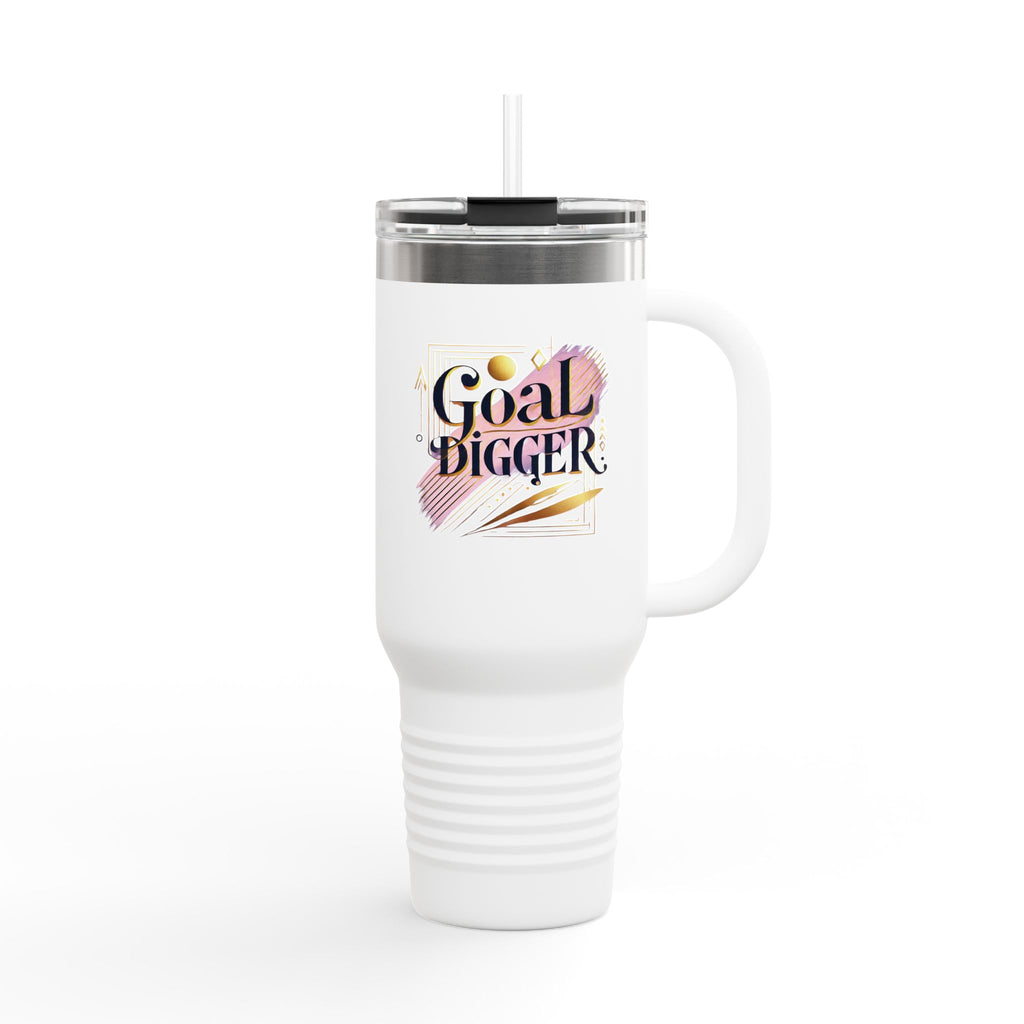 "Goal Digger" - Insulated Travel Mug, 40oz