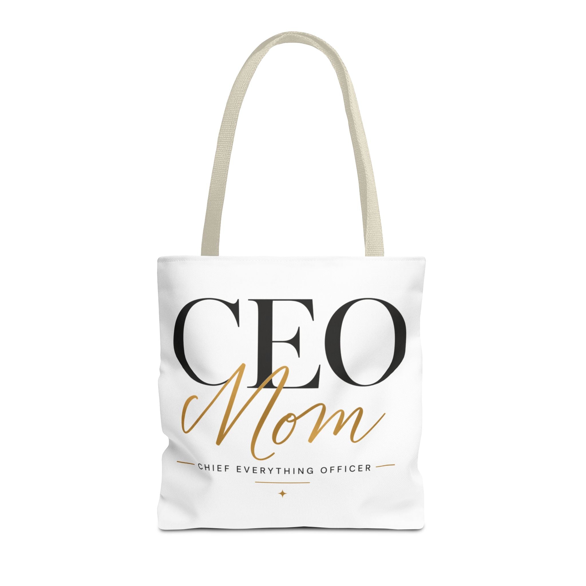 CEO Mom, Chief Everything Officer - Tote Bag