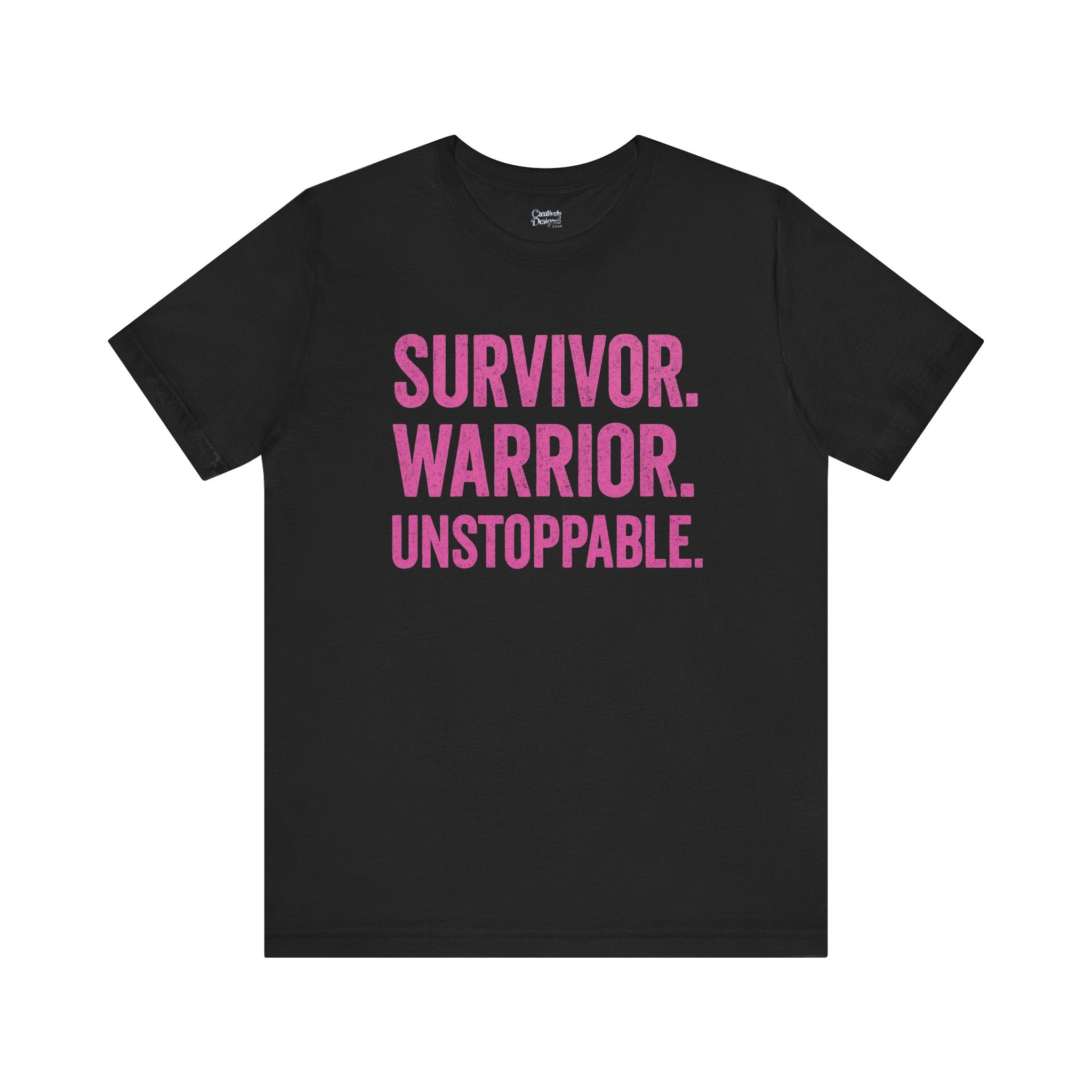 Survivor. Warrior. Unstoppable - Unisex Jersey Short Sleeve Tee