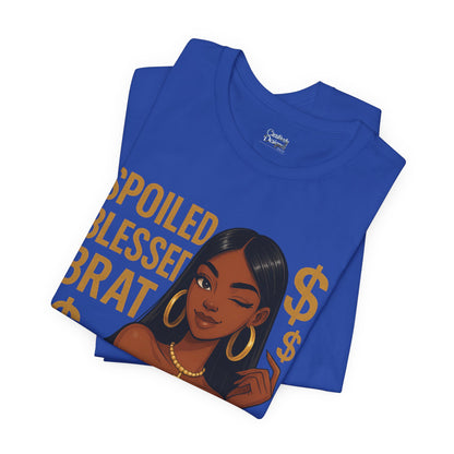 Spoiled, Blessed Brat - Unisex Jersey Short Sleeve Tee