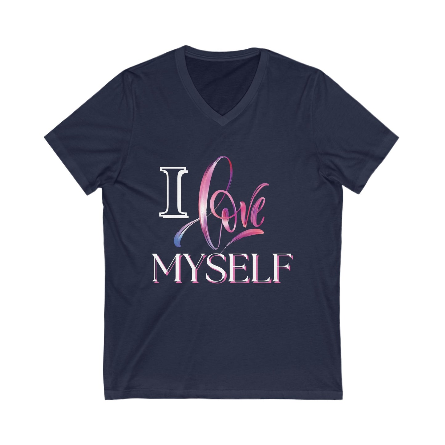 "I Love Myself" - Unisex Jersey Short Sleeve V-Neck Tee