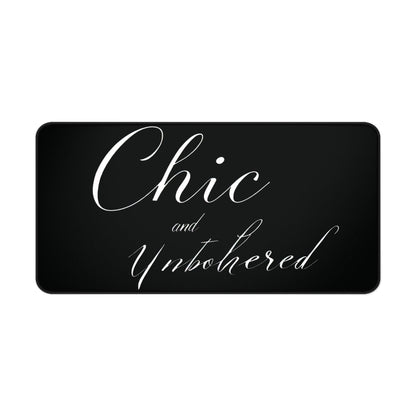 "Chic & Unbothered" - Desk Mat - Creatively Designed Shop
