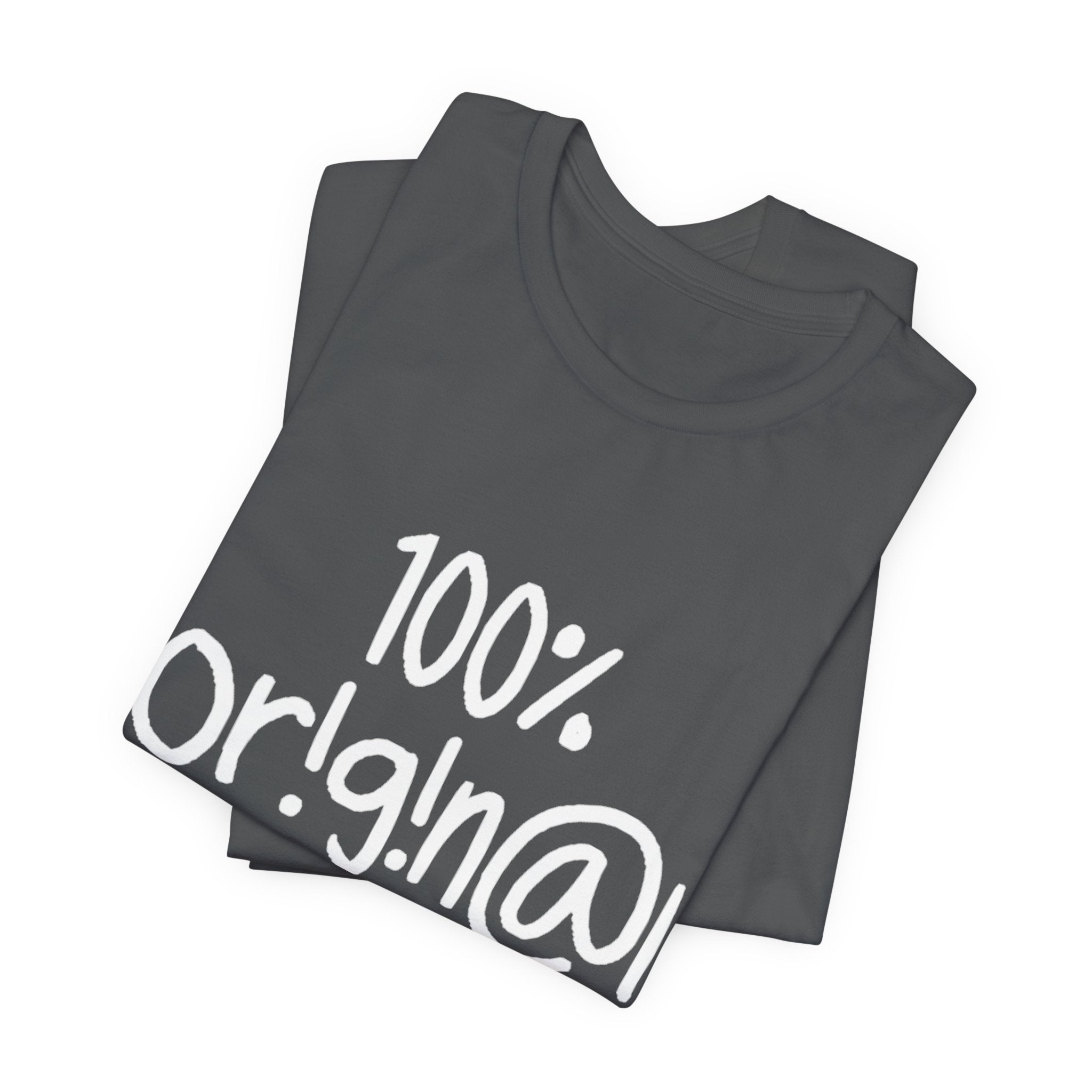 100% Or!g!n@l - Unisex Jersey Short Sleeve Tee