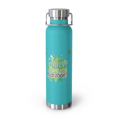 "Your Daily Dose of Hydration" - Copper Vacuum Insulated Bottle, 22oz - Creatively Designed Shop