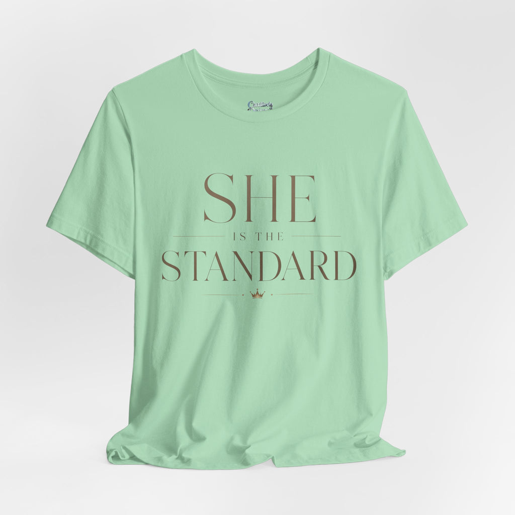 SHE is the STANDARD - Jersey Short Sleeve Tee