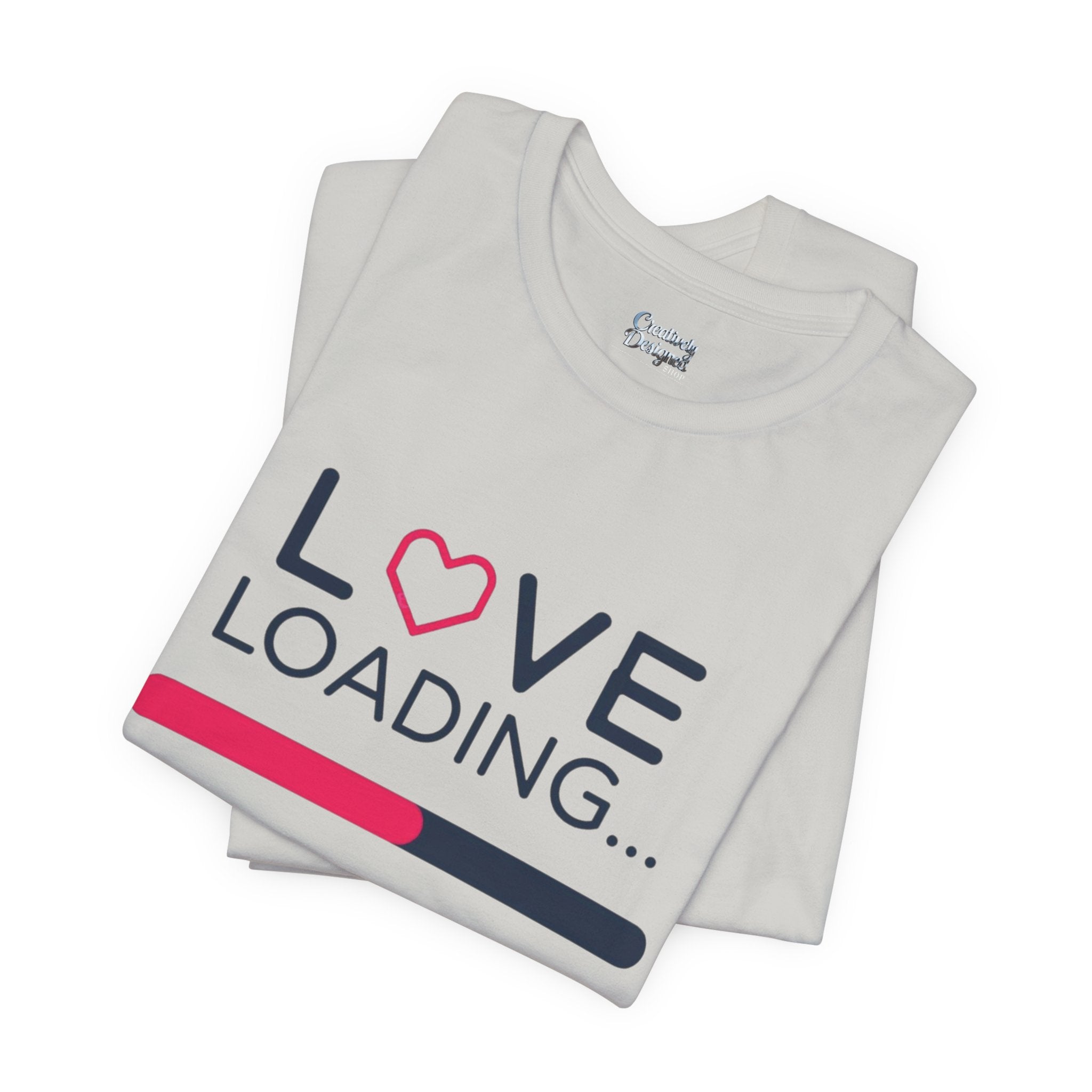 Love Loading – Unisex Tee