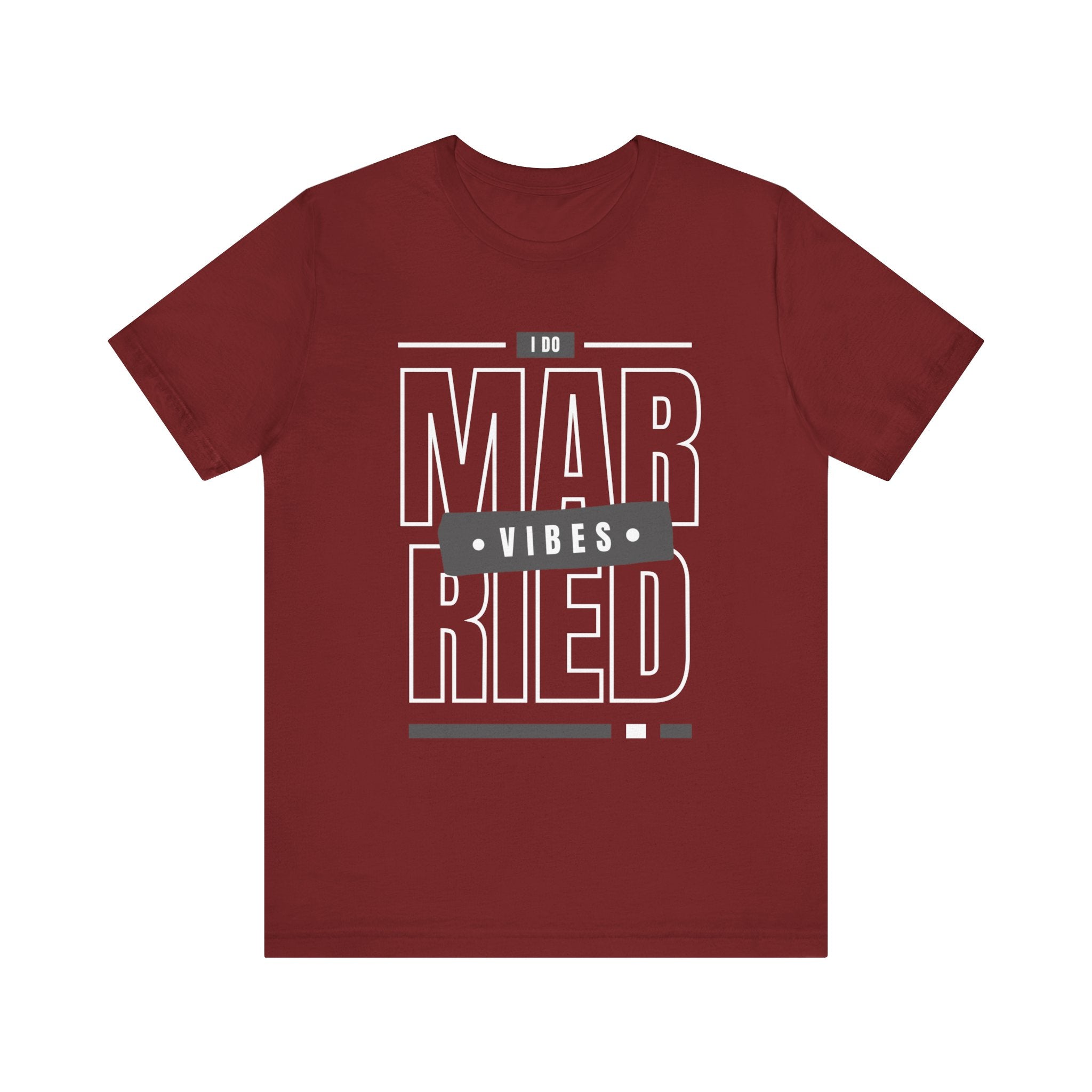 Married Vibes - Unisex Jersey Short Sleeve Tee