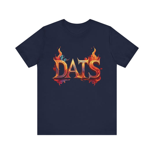 DATS Fire - Unisex Jersey Short Sleeve Tee