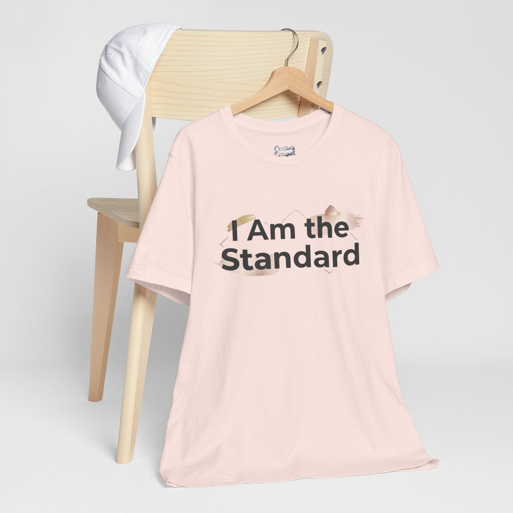 I Am the Standard – Unisex Tee