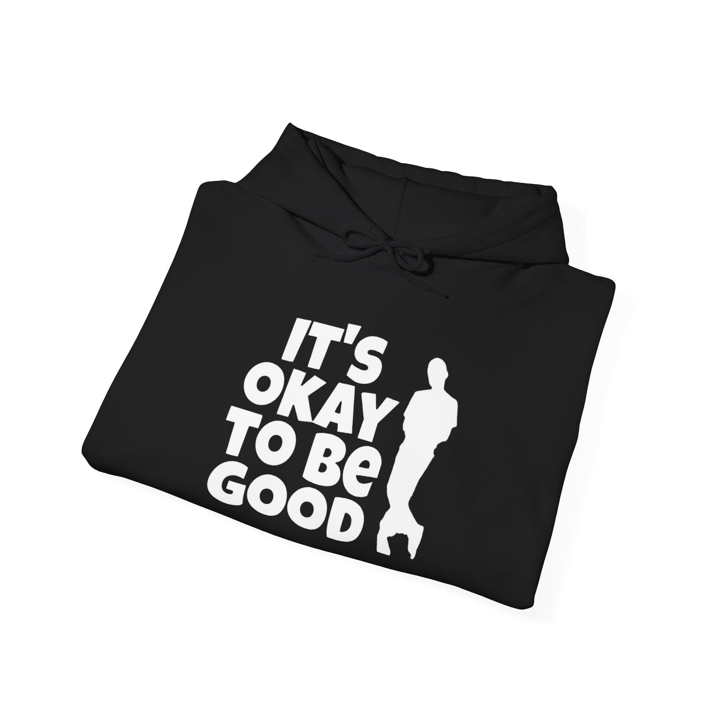 It's Okay To Be Good - Unisex Heavy Blend™ Hooded Sweatshirt