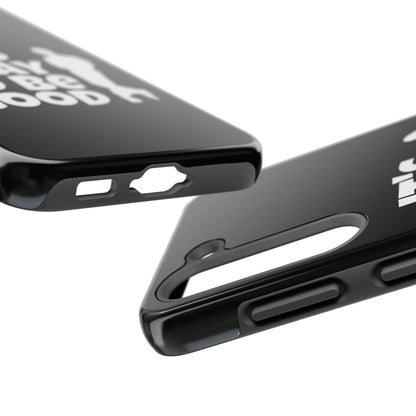 It's Okay To Be Good - Tough Phone Cases