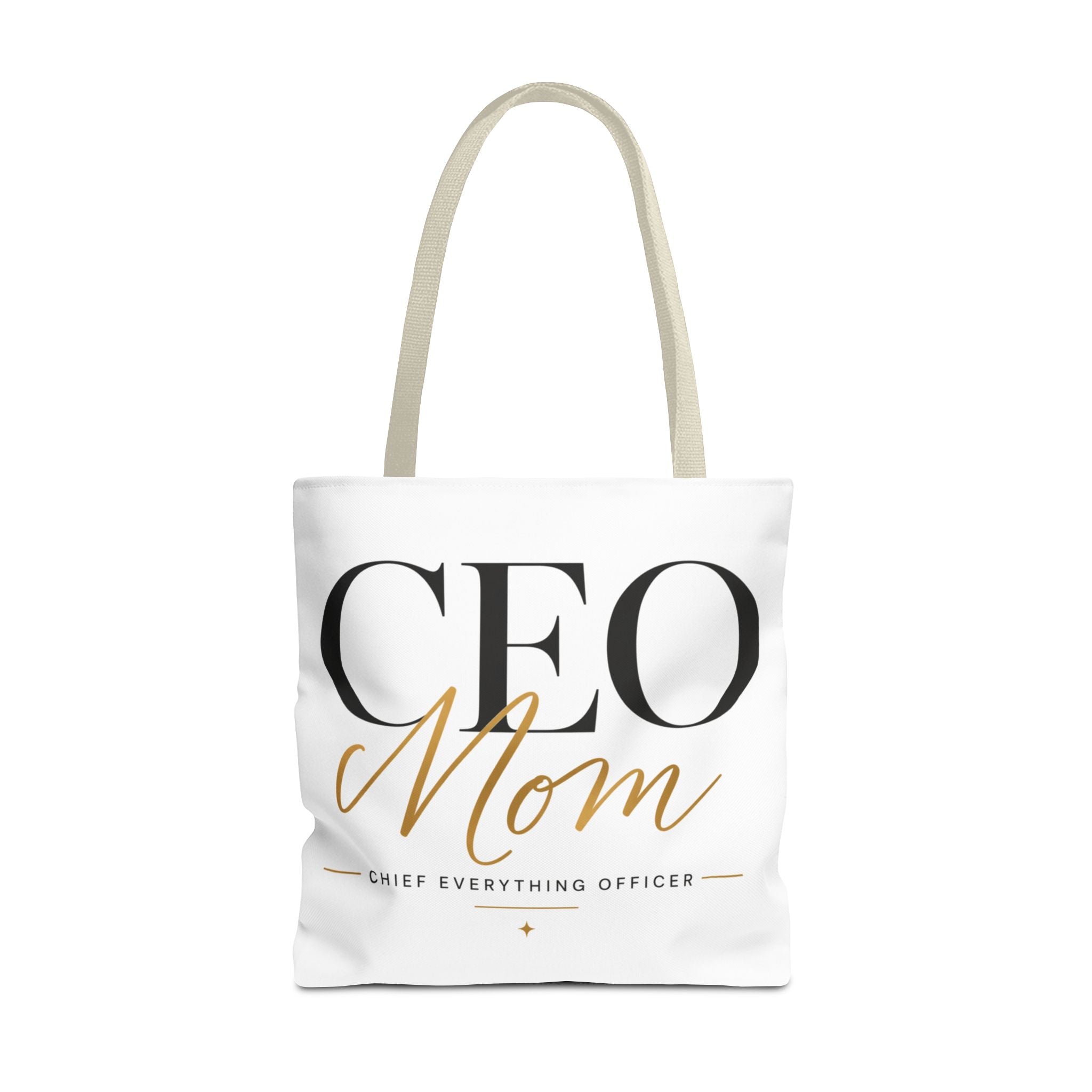 CEO Mom, Chief Everything Officer - Tote Bag