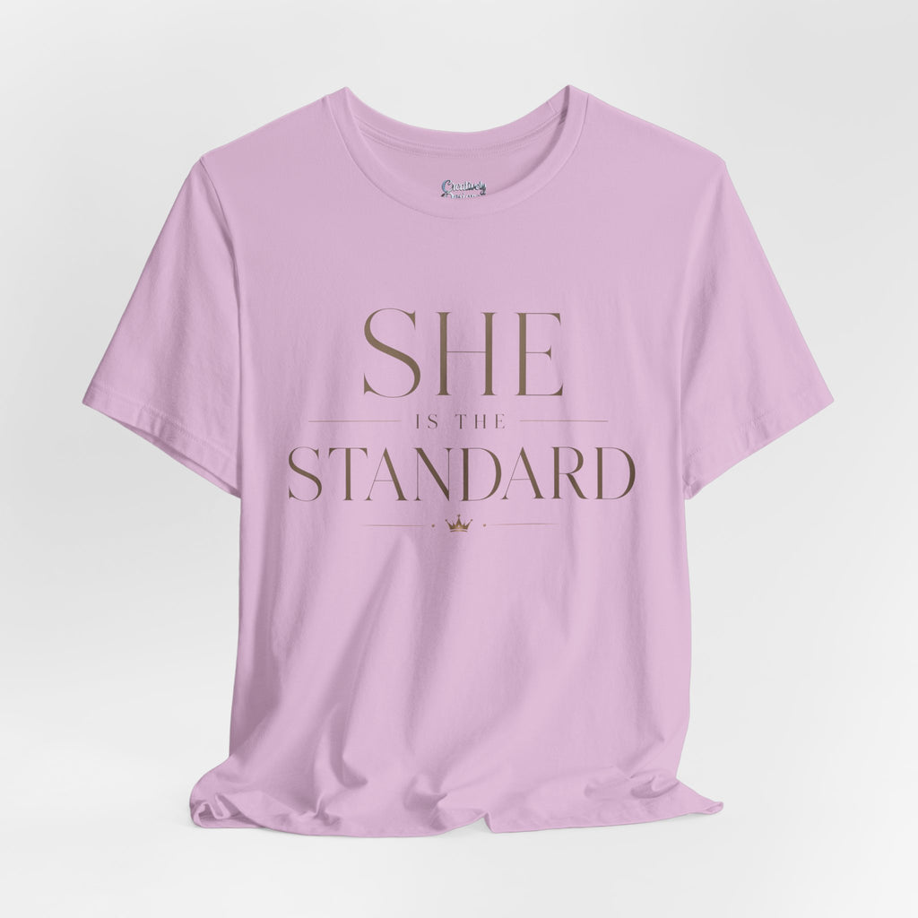 SHE is the STANDARD - Jersey Short Sleeve Tee