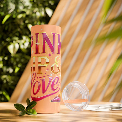 Pink, Sip & Love - Skinny Tumbler with Straw, 20oz - Creatively Designed Shop