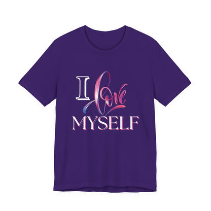 "I Love Myself" - Unisex Jersey Short Sleeve Tee