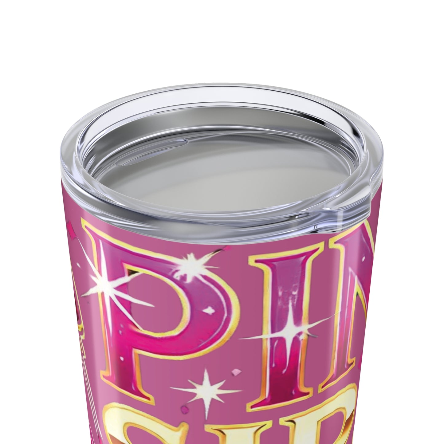 Pink, Sip & Love - Pink Tumbler 20oz - Creatively Designed Shop
