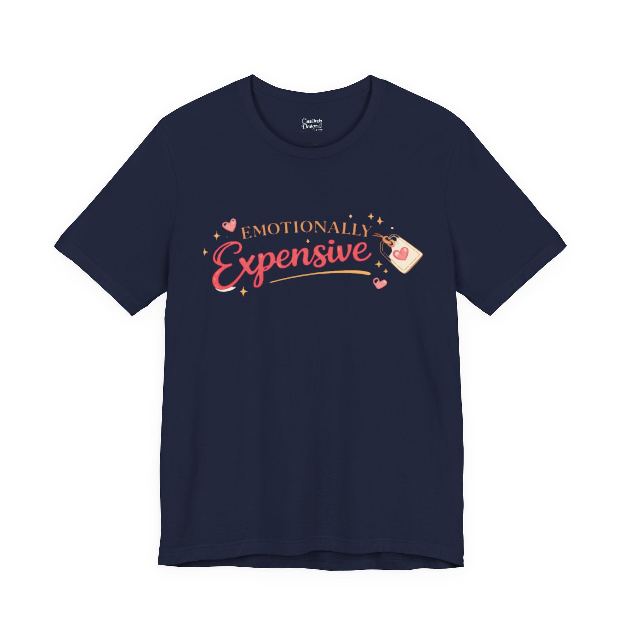 Emotionally Expensive – Unisex Tee