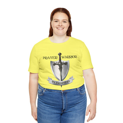 Prayer Warrior in Training - Unisex Jersey Short Sleeve Tee