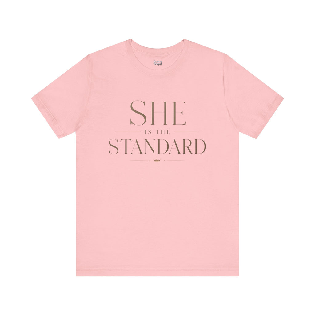 SHE is the STANDARD - Jersey Short Sleeve Tee