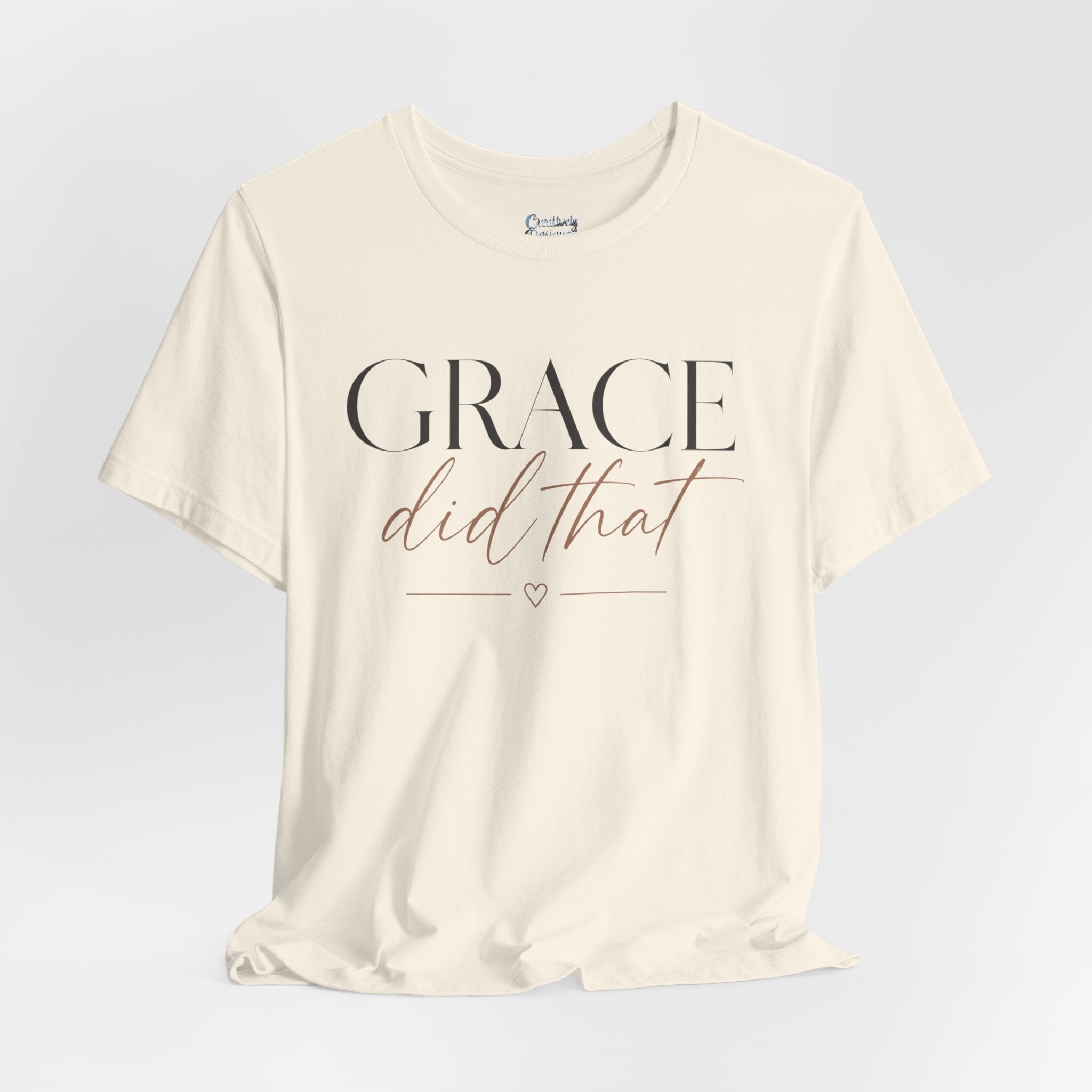 Grace Did That - Jersey Short Sleeve Tee