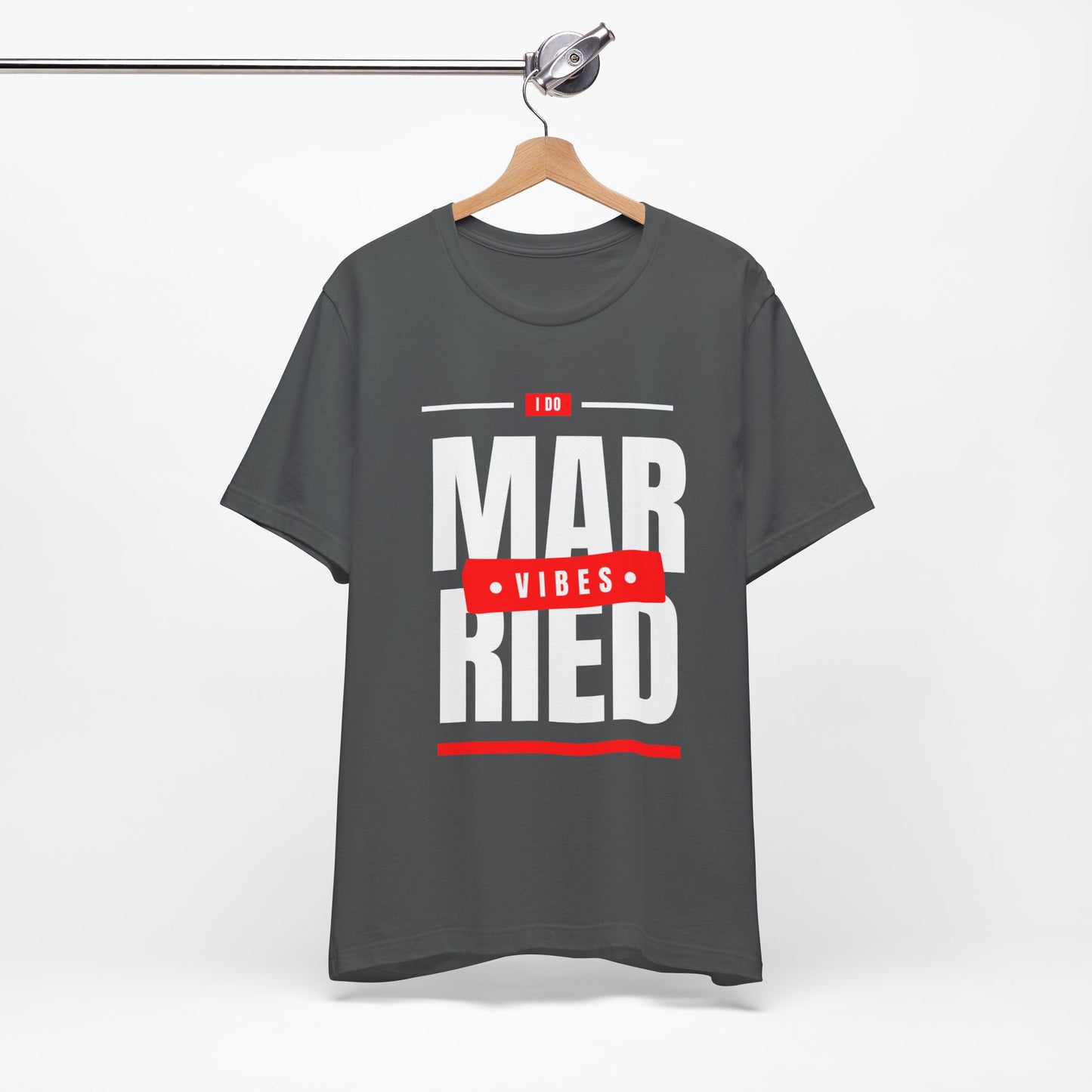 Married Vibes - Unisex Jersey Short Sleeve Tee