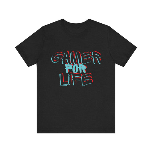 Gamer for Life - Unisex Jersey Short Sleeve Tee