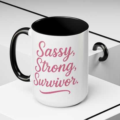 Sassy, Strong, Survivor - Accent Coffee Mug