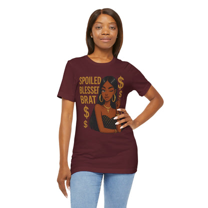 Spoiled, Blessed Brat - Unisex Jersey Short Sleeve Tee