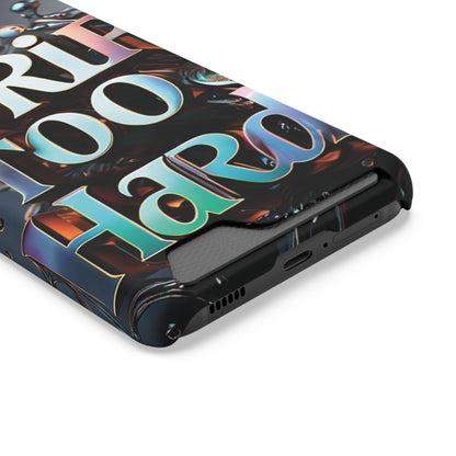 "Drip Too Hard" - Phone Case With Card Holder